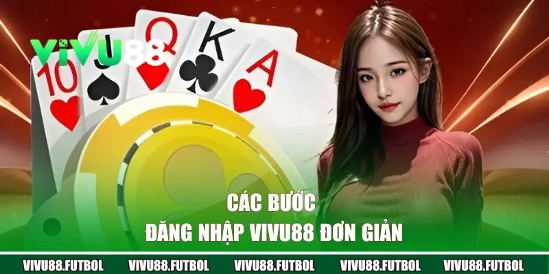 Các bước đăng nhập VIVU88 đơn giản và hiệu quả
