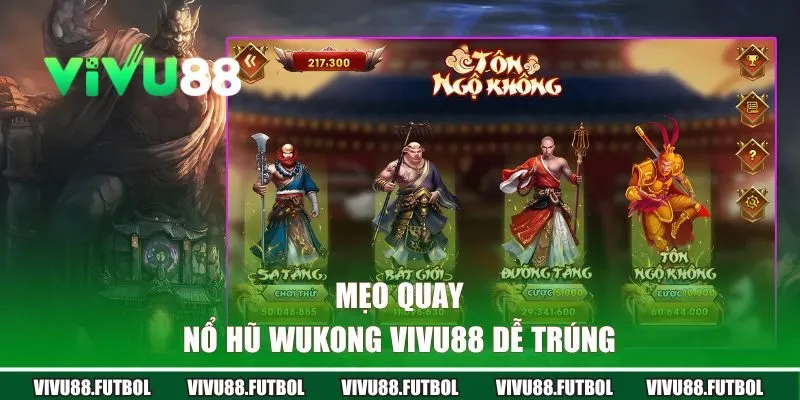 Mẹo quay slot Wukong dễ trúng