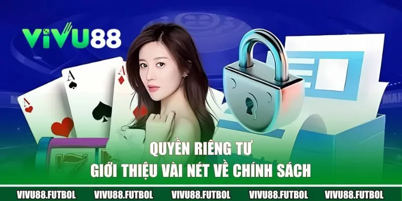 Giới thiệu về quyền riêng tư VIVU88