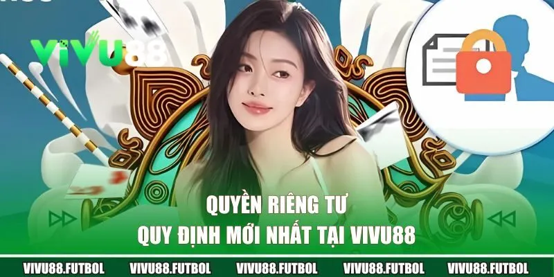 Quy định mới nhất tại VIVU88